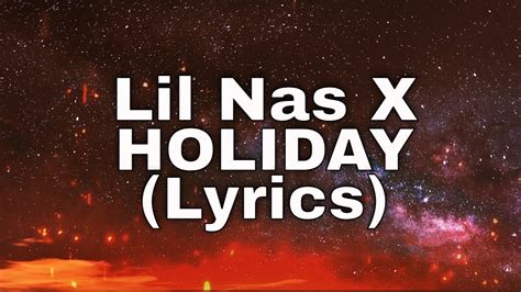 x-videos|Lil Nas X – HOLIDAY Lyrics